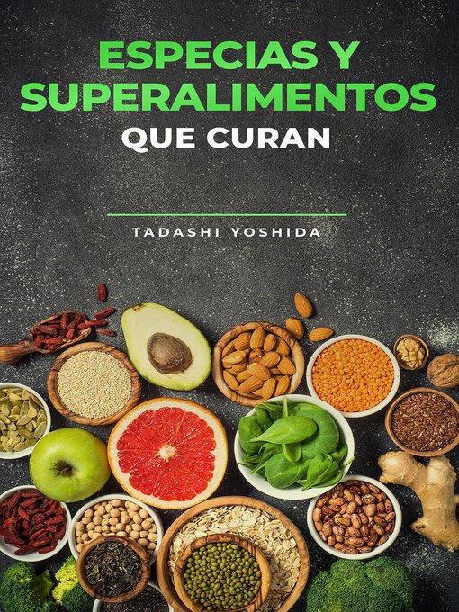 Title details for Especias y superalimentos que curan by Tadashi Yoshida - Available